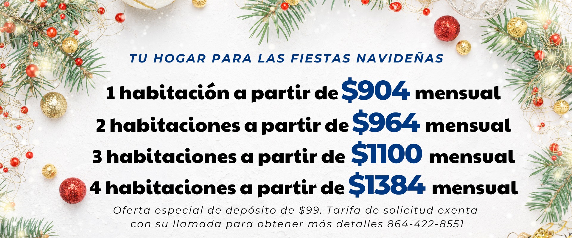 1 dormitorio a partir de $904 mensuales, 2 dormitorios a partir de $964 mensuales, 3 dormitorios a partir de $1100 mensuales, 4 dormitorios a partir de $1384 mensuales. Oferta de depósito de $99.